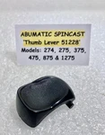 Garcia 'abumatic Spincast' Thumb Lever 51228 274, 275, 375, 475, 875. 1275. Fixed Price $8.25.