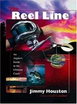 The Reel Line Angler's Guide - Hardcover, By Houston Jimmy Very Good. Fixed Price $5.84.